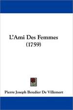 L'Ami Des Femmes (1759)