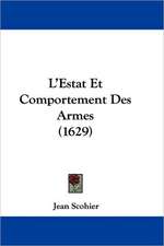 L'Estat Et Comportement Des Armes (1629)