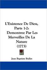 L'Existence De Dieu, Parts 1-2