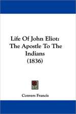 Life Of John Eliot