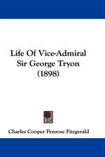 Life Of Vice-Admiral Sir George Tryon (1898)