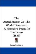 The Antediluvians Or The World Destroyed