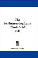 The Self-Instructing Latin Classic V1-2 (1841)