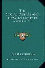 The Social Disease And How To Fight It