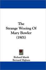 The Strange Wooing Of Mary Bowler (1901)