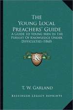 The Young Local Preachers' Guide