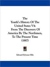 The Youth's History Of The United States V4