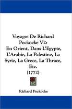 Voyages De Richard Pockocke V2