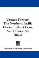 Voyages Through The Northern Pacific Ocean, Indian Ocean, And Chinese Sea (1825)