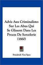 Advis Aux Criminalistes Sur Les Abus Qui Se Glissent Dans Les Proces De Sorcelerie (1660)