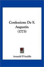 Confessions De S. Augustin (1773)