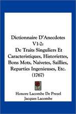 Dictionnaire D'Anecdotes V1-2