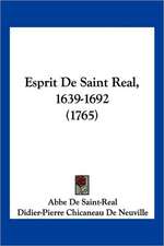 Esprit De Saint Real, 1639-1692 (1765)