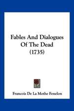 Fables And Dialogues Of The Dead (1735)