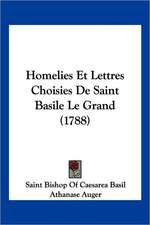 Homelies Et Lettres Choisies De Saint Basile Le Grand (1788)