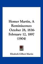 Homer Martin, A Reminiscence