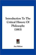 Introduction To The Critical History Of Philosophy (1883)