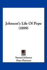 Johnson's Life Of Pope (1899)