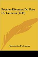 Poesies Diverses Du Pere Du Cerceau (1749)