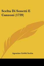 Scelta Di Sonetti E Canzoni (1739)