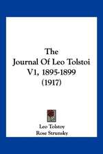 The Journal Of Leo Tolstoi V1, 1895-1899 (1917)