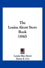 The Louisa Alcott Story Book (1910)