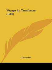 Voyage Au Trombetas (1900)