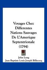 Voyages Chez Differentes Nations Sauvages De L'Amerique Septentrionale (1794)