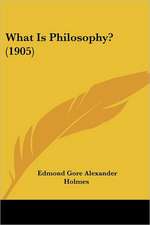 What Is Philosophy? (1905)