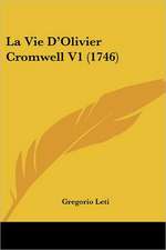 La Vie D'Olivier Cromwell V1 (1746)