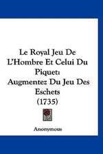 Le Royal Jeu De L'Hombre Et Celui Du Piquet