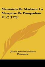 Memoires De Madame La Marquise De Pompadour V1-2 (1776)