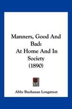 Manners, Good And Bad