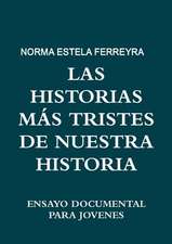 Las Historias Mas Tristes de Nuestra Historia