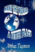 Make the World a Better Place