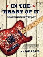 In the Heart of It: Analyzing Style and Technique of the Modern Blues and Country Guitarist