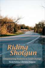 Riding Shotgun: Empowering Students to Lead Change