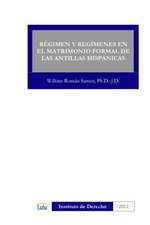 Regimen y Regimenes En El Matrimonio Formal de Las Antillas Hispanicas