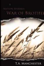 A Nation Severed: War of Brothers