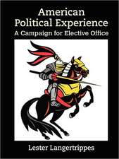 American Political Experience: A Campaign for Elective Office