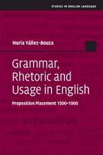 Grammar, Rhetoric and Usage in English: Preposition Placement 1500–1900