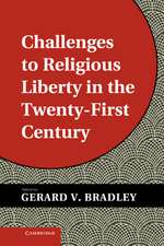 Challenges to Religious Liberty in the Twenty-First Century