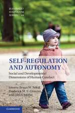 Self-Regulation and Autonomy: Social and Developmental Dimensions of Human Conduct