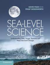 Sea-Level Science: Understanding Tides, Surges, Tsunamis and Mean Sea-Level Changes