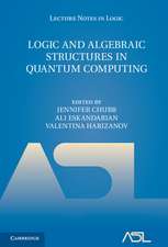 Logic and Algebraic Structures in Quantum Computing