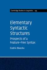 Elementary Syntactic Structures: Prospects of a Feature-Free Syntax