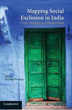 Mapping Social Exclusion in India: Caste, Religion and Borderlands