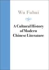 A Cultural History of Modern Chinese Literature