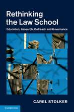 Rethinking the Law School: Education, Research, Outreach and Governance