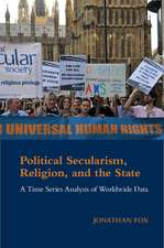 Political Secularism, Religion, and the State: A Time Series Analysis of Worldwide Data